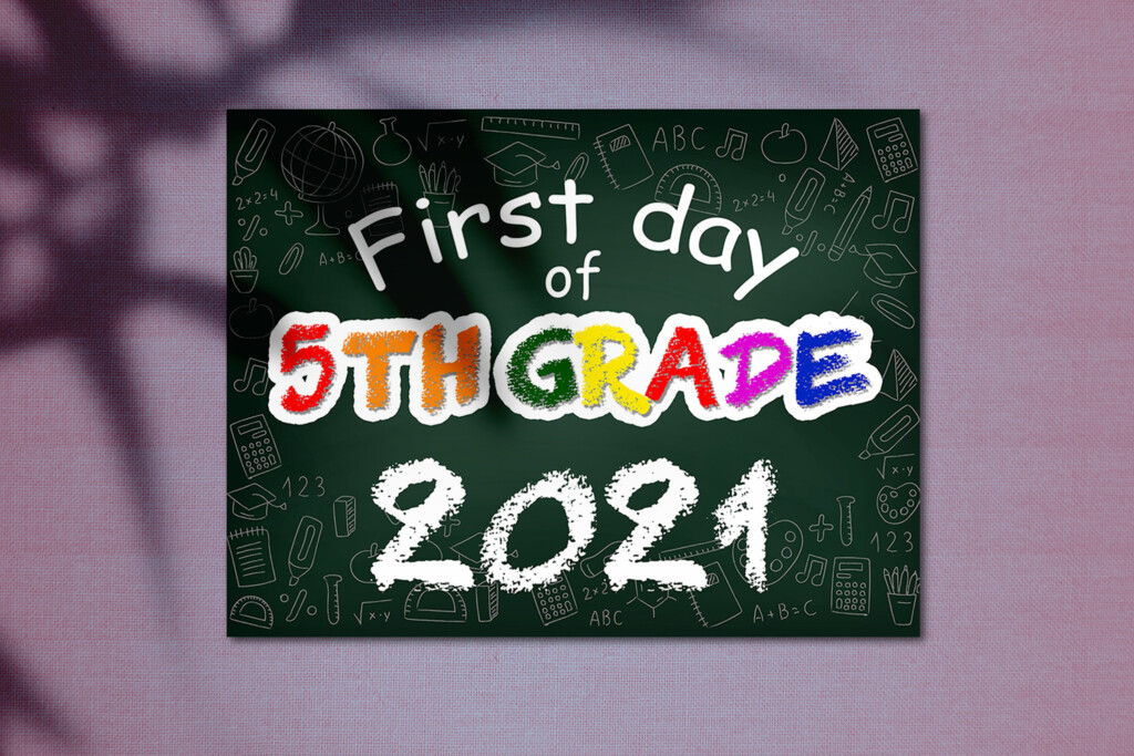 First Day Of 5th Grade Free Printable 2021 NewFreePrintable