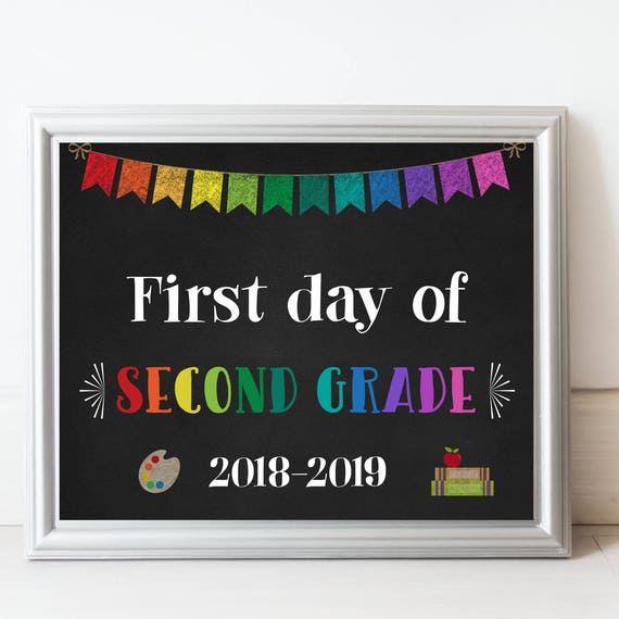 First Day Of 2nd Grade Printable Sign 2018 NewFreePrintable