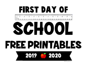 FREE PRINTABLE 2019 2020 First Day Of School Signs School Signs