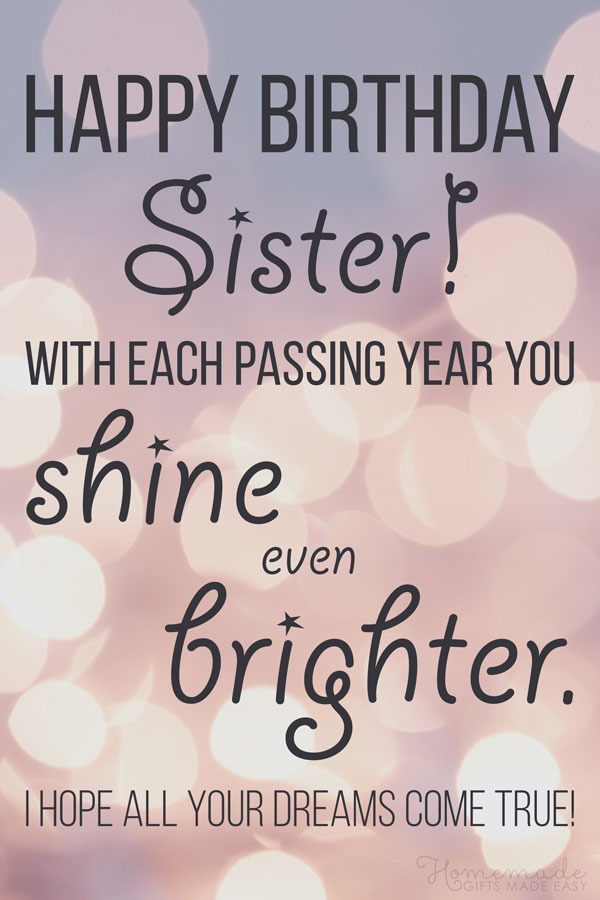 170 Ways To Say Happy Birthday Sister Find The Perfect Wishes And Quotes